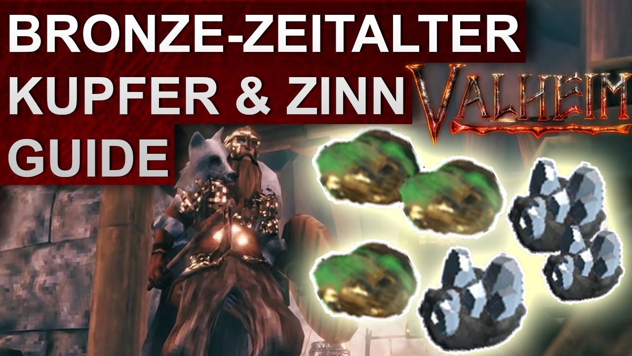 Valheim: Bronze Zeitalter Kupfer Zinn Bronze Guide Tipps & Tricks Deutsch German