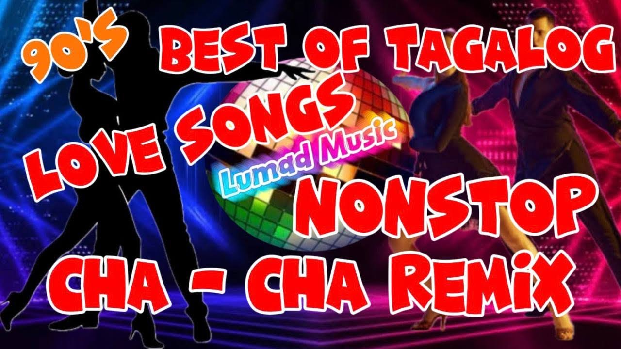 💥 BEST OF TAGALOG 90’s LOVE SONG’S | NONSTOP CHA - CHA REMIX 💥