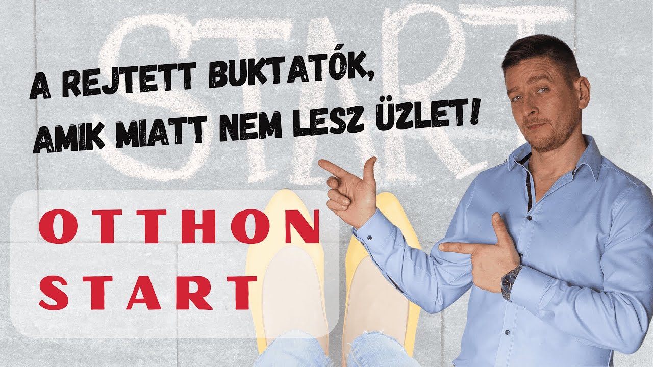 Otthon Start – A rejtett buktatók, amik miatt nem lesz üzlet!