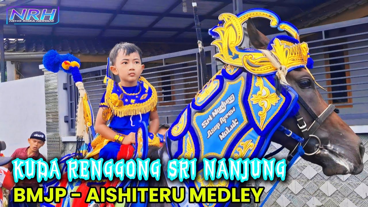 Kuda Renggong SRI NANJUNG dkk | BMJP - Aishiteru - Cinta Tak Harus Memiliki