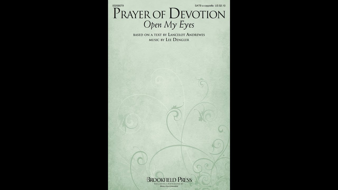 PRAYER OF DEVOTION (SATB Choir) - Lee Dengler