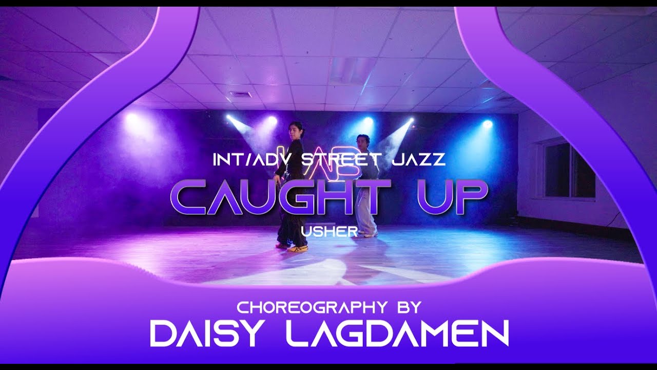 Caught Up - Daisy Lagdamen Choreography