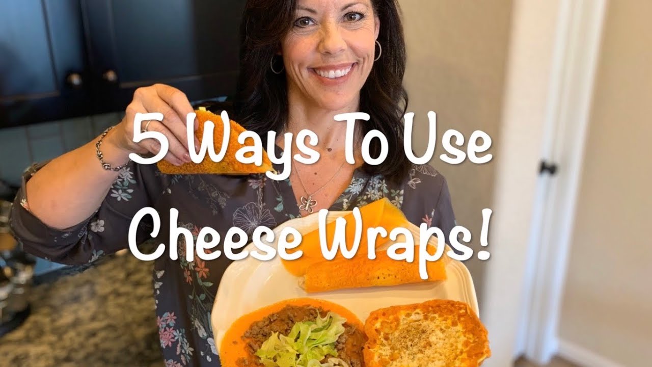 Five Ways To Use Cheese Wraps!