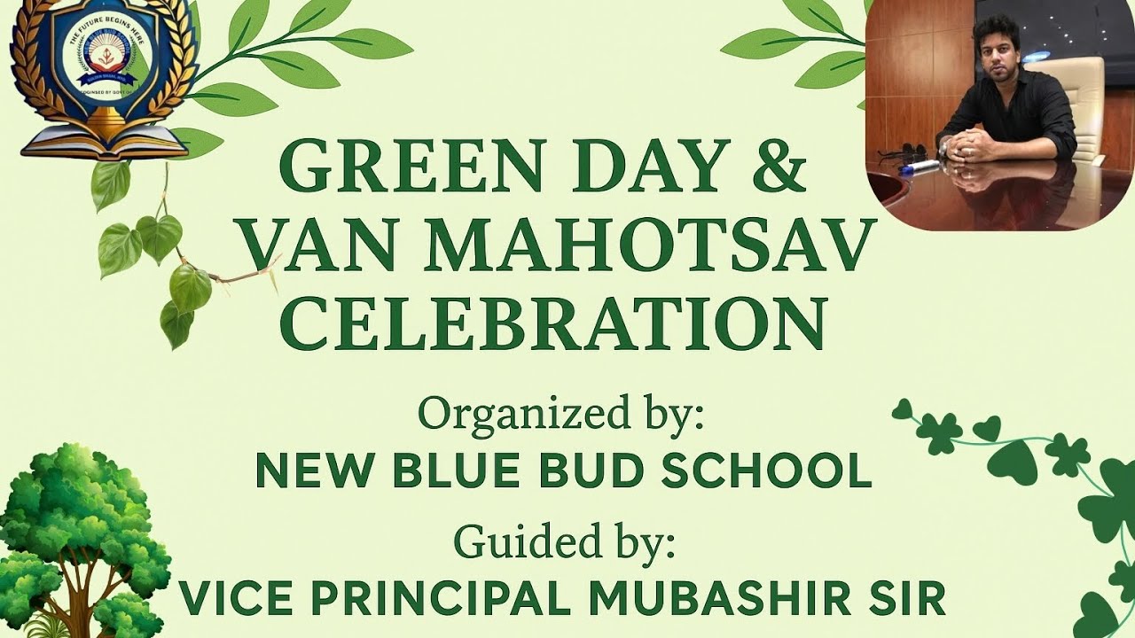 🌍 Save Trees, Save Earth | New Blue Bud School Celebrates #Green Day and #Van Mohatsava