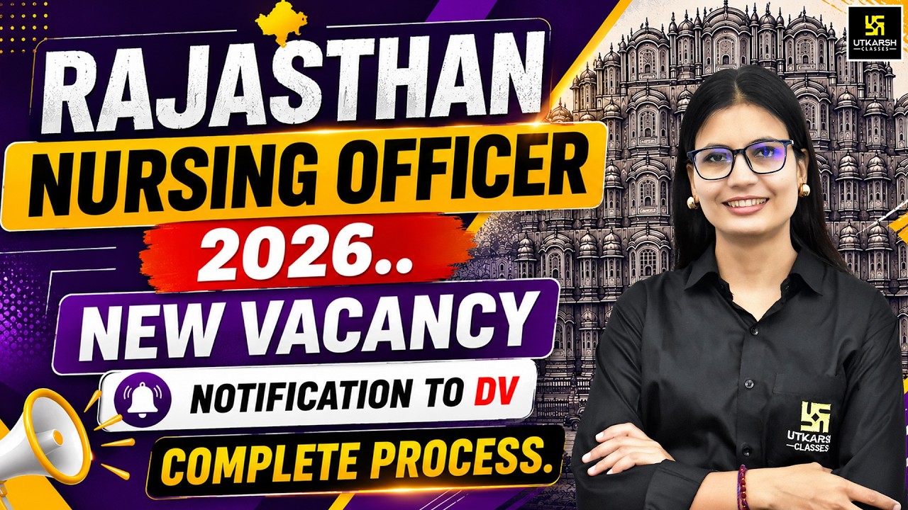 Rajasthan Nursing Officer Vacancy 2026 | Notification to Document Verification Complete Details