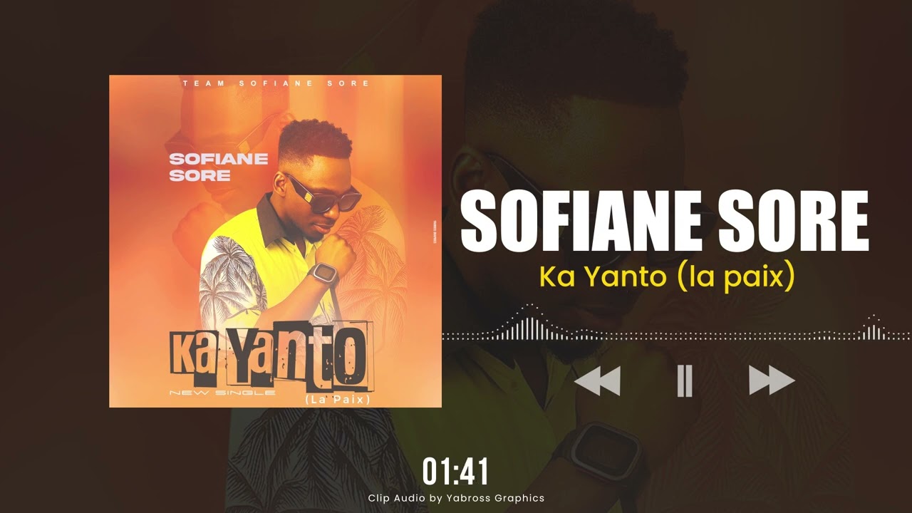 Sofiane Sore Ka Yanto (La Paix) 