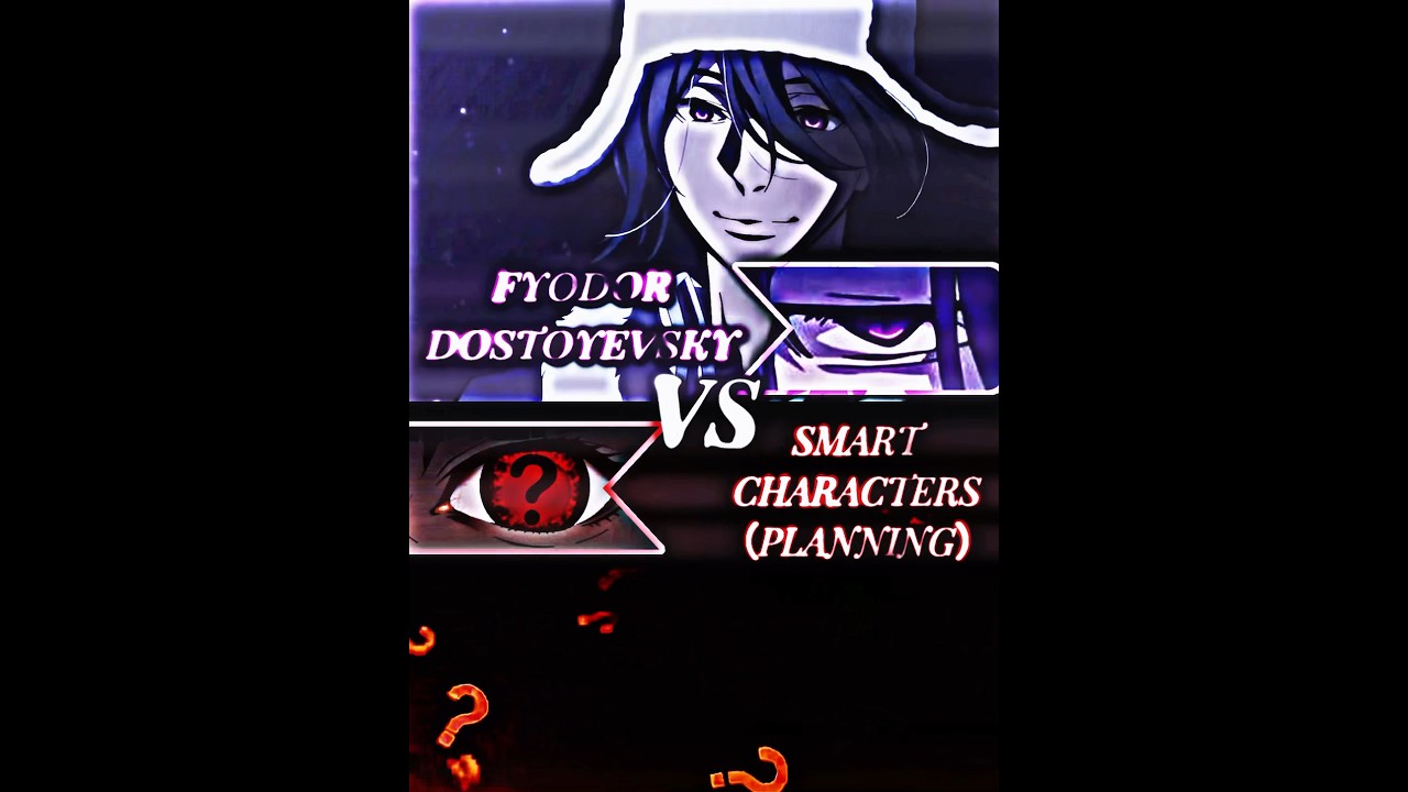 fyodor vs smart characters 「IN Planning」 #outsmarting #anime #vs #どっちが強い #edit #bsd