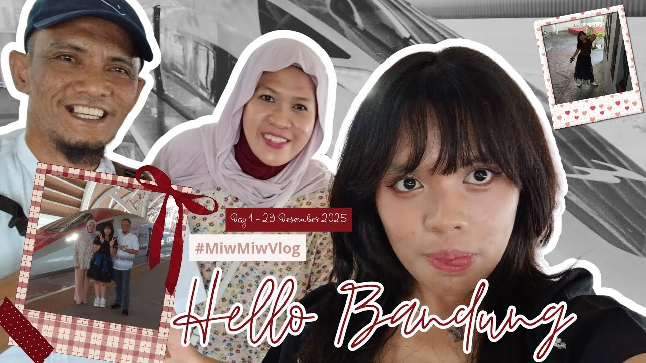 #MiwMiwVlog - HELLO BANDUNG - Day 1 - 29 December 2025