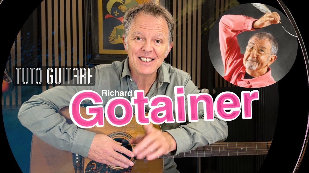 Gotainer tuto guitare - saperlipopette - Richard Gotainer