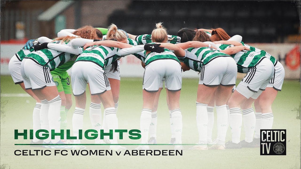 HIGHLIGHTS | Celtic FC Women 13-0 Aberdeen | A Thrilling Thirteen for The Ghirls in Green!
