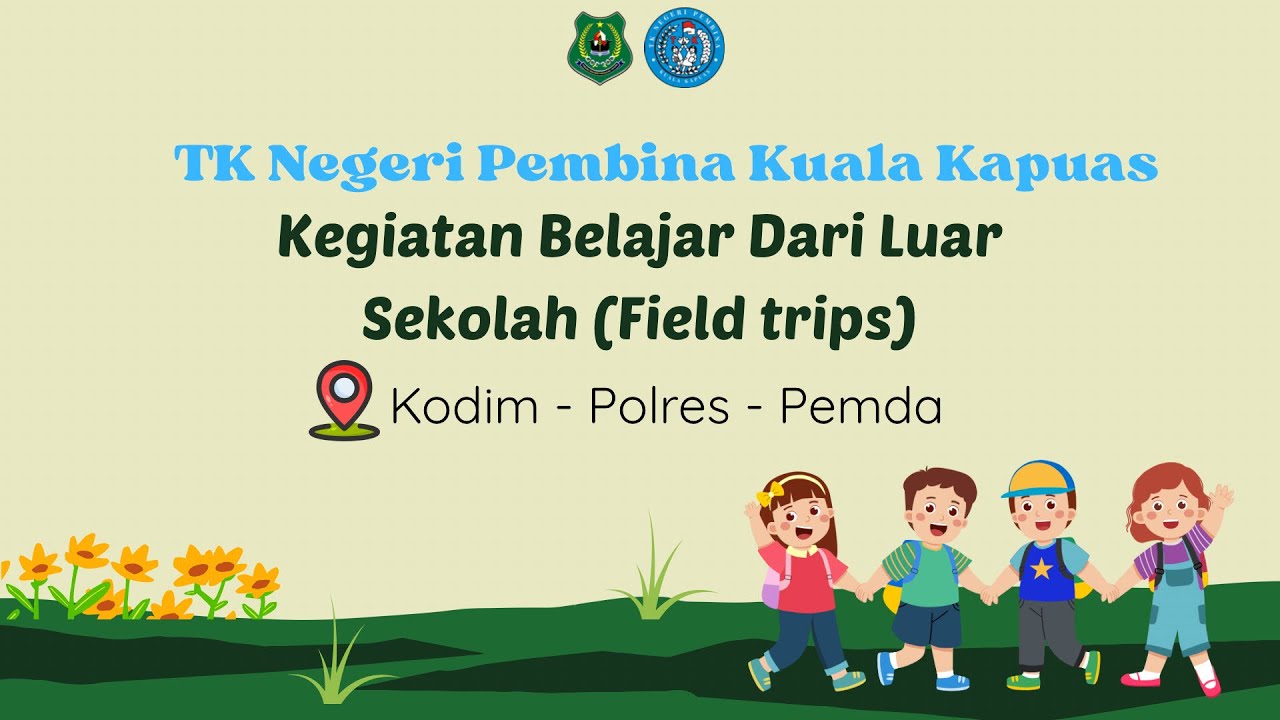 Kegiatan Field Trips (Kegiatan Diluar Sekolah)- Kokurikuler || TKN Pembina Kuala Kapuas