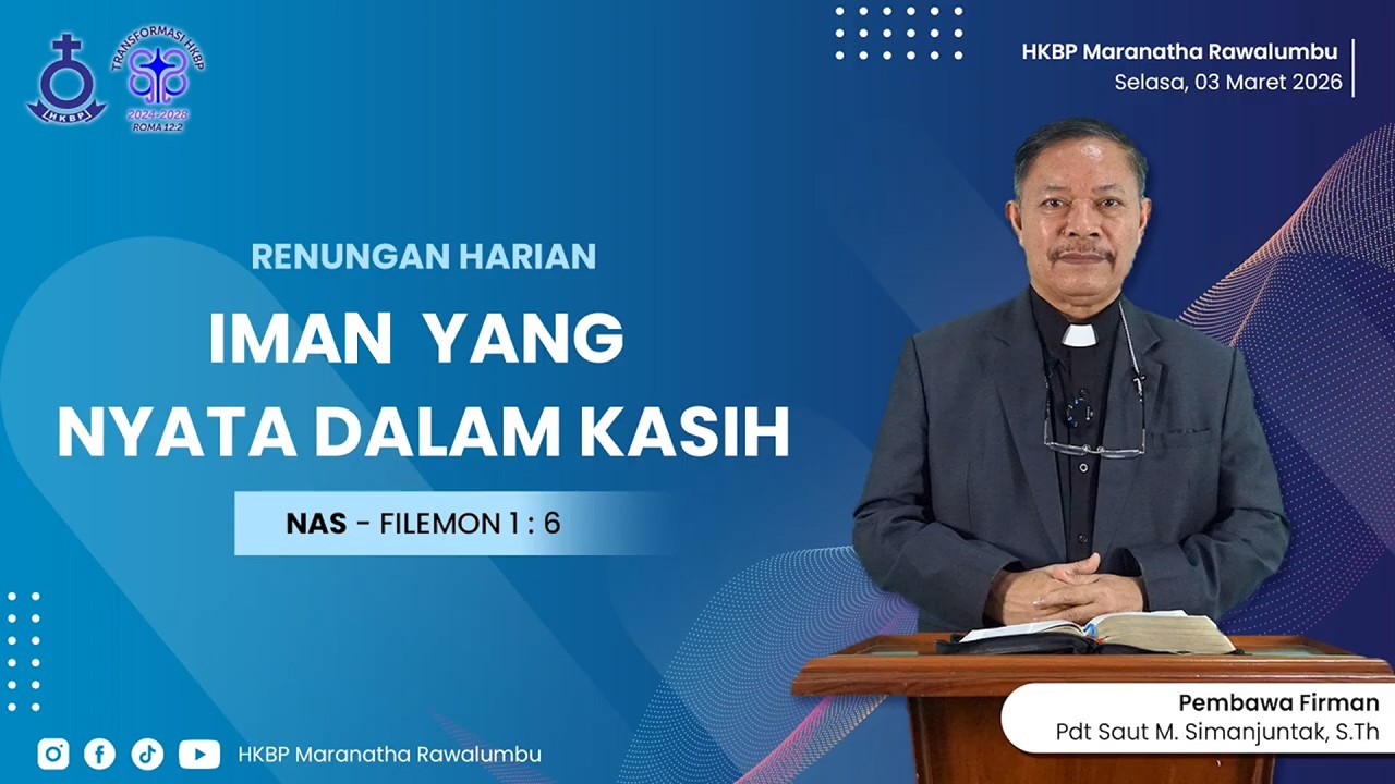 RH Selasa, 03 Maret 2026 HKBP Maranatha Rawalumbu | Iman Yang Nyata Dalam Kasih