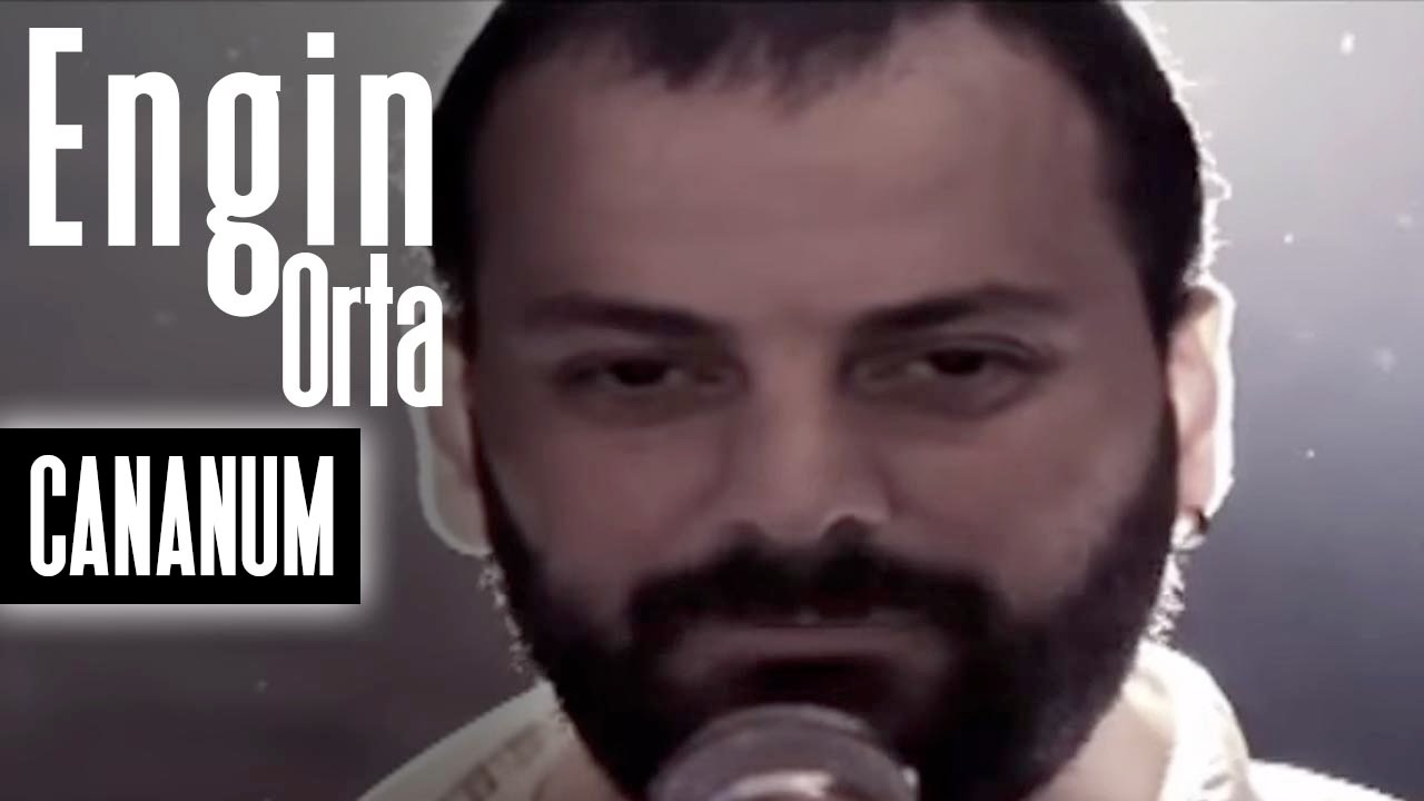 Engin Orta- Cananum