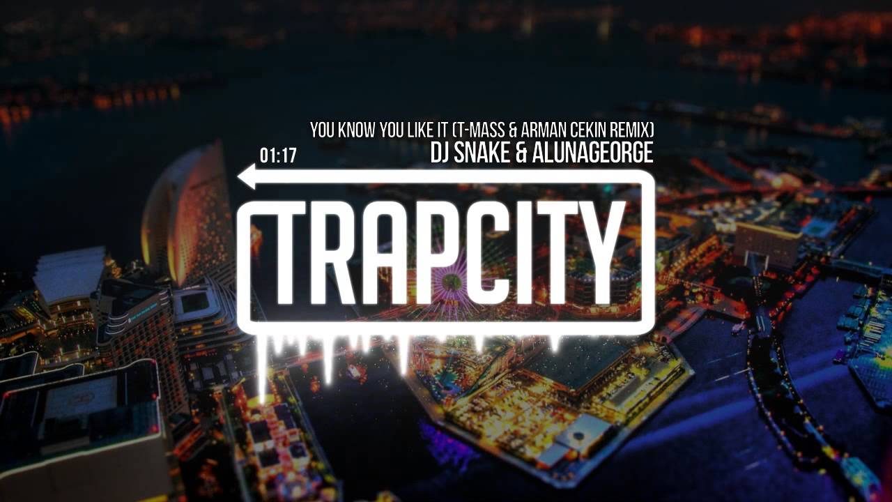 DJ Snake & AlunaGeorge - You Know You Like It (T-Mass & Arman Cekin Remix)