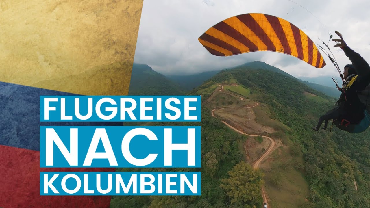 Flugreise nach Kolumbien - Gleitschirmfliegen lernen | Flugschule Hirondelle, Weinheim