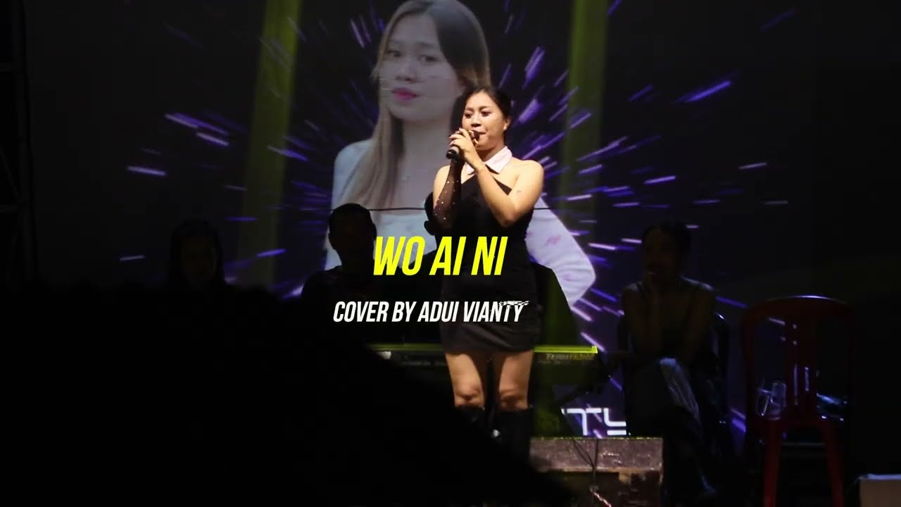 Wo Ai Ni - Cover Adui Vianty - Bernayau