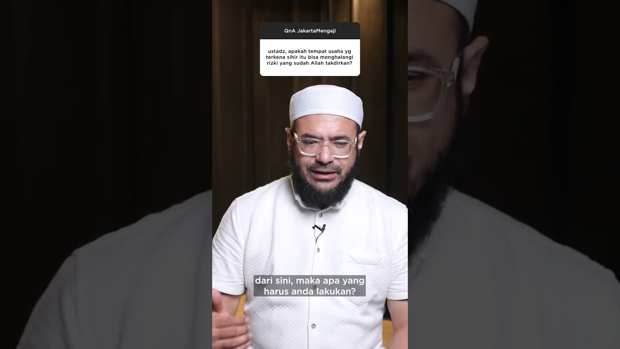 TEMPAT USAHA TERKENA SIHIR, APAKAH MENGHALANGI RIZKI DARI ALLAH? - Ustadz Ali Hasan Bawazier