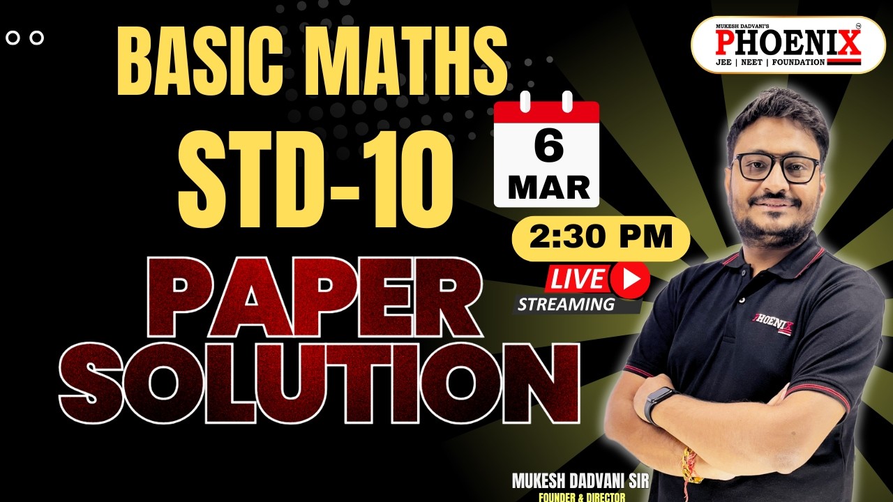 STD 10 || BASIC MATHS || BOTH ENGLISH & GUJARATI MEDIUM || BOARD PAPER SOLUTION | PHOENIX EDU