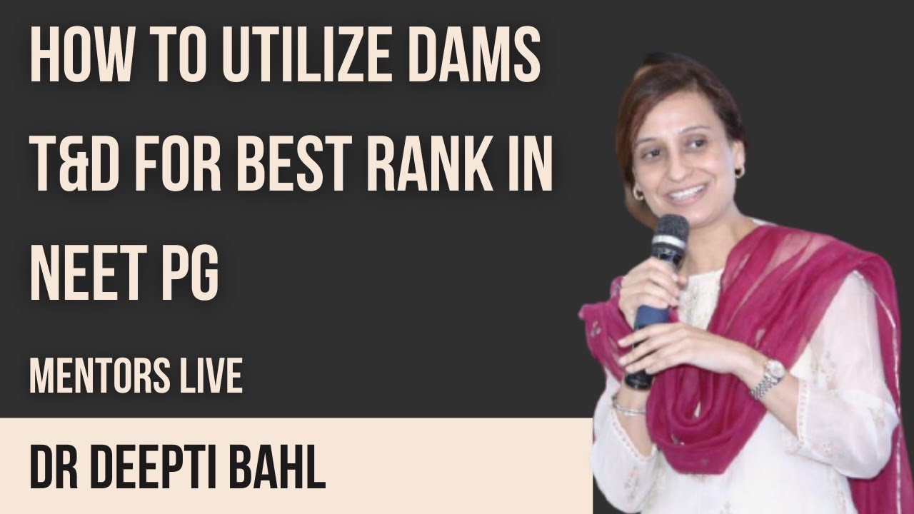 How to use DAMS TND to get the best Rank in NEETPG by Dr Deepti Bahl