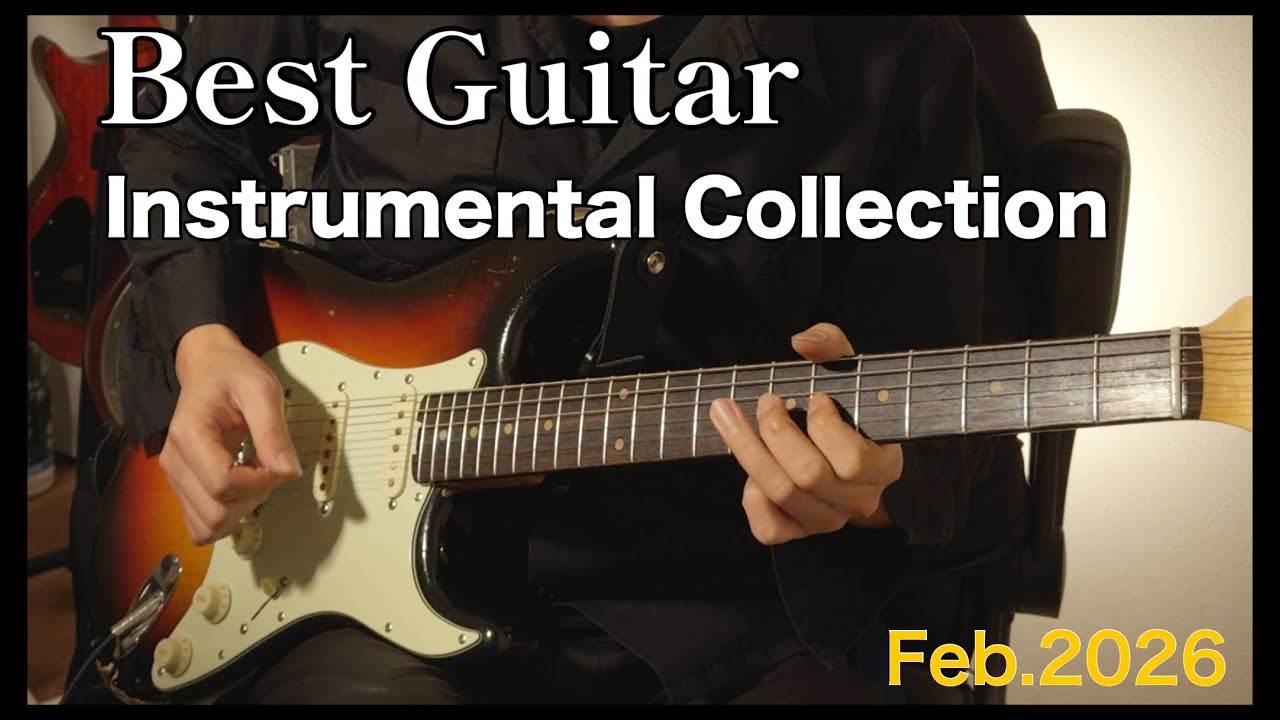 Best Guitar Instrumentals February 2026 - Melodic Rock & BGM [No Talking]
