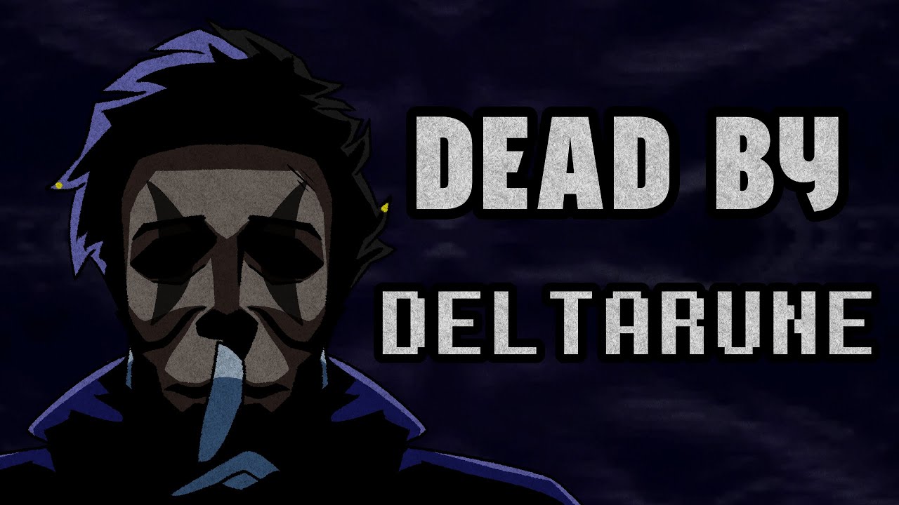 DEAD BY DELTARUNE | Dbd deltarune sound edit