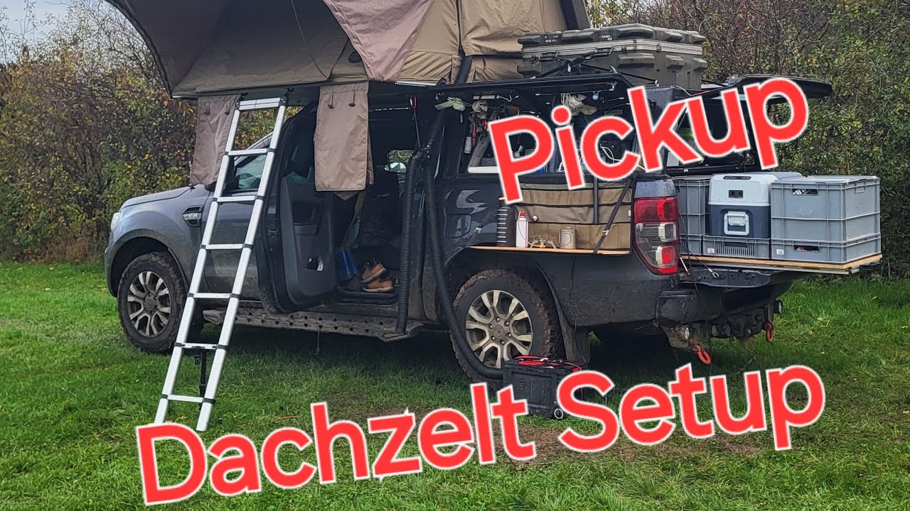 Dachzelt Reisesetup auf Ford Ranger