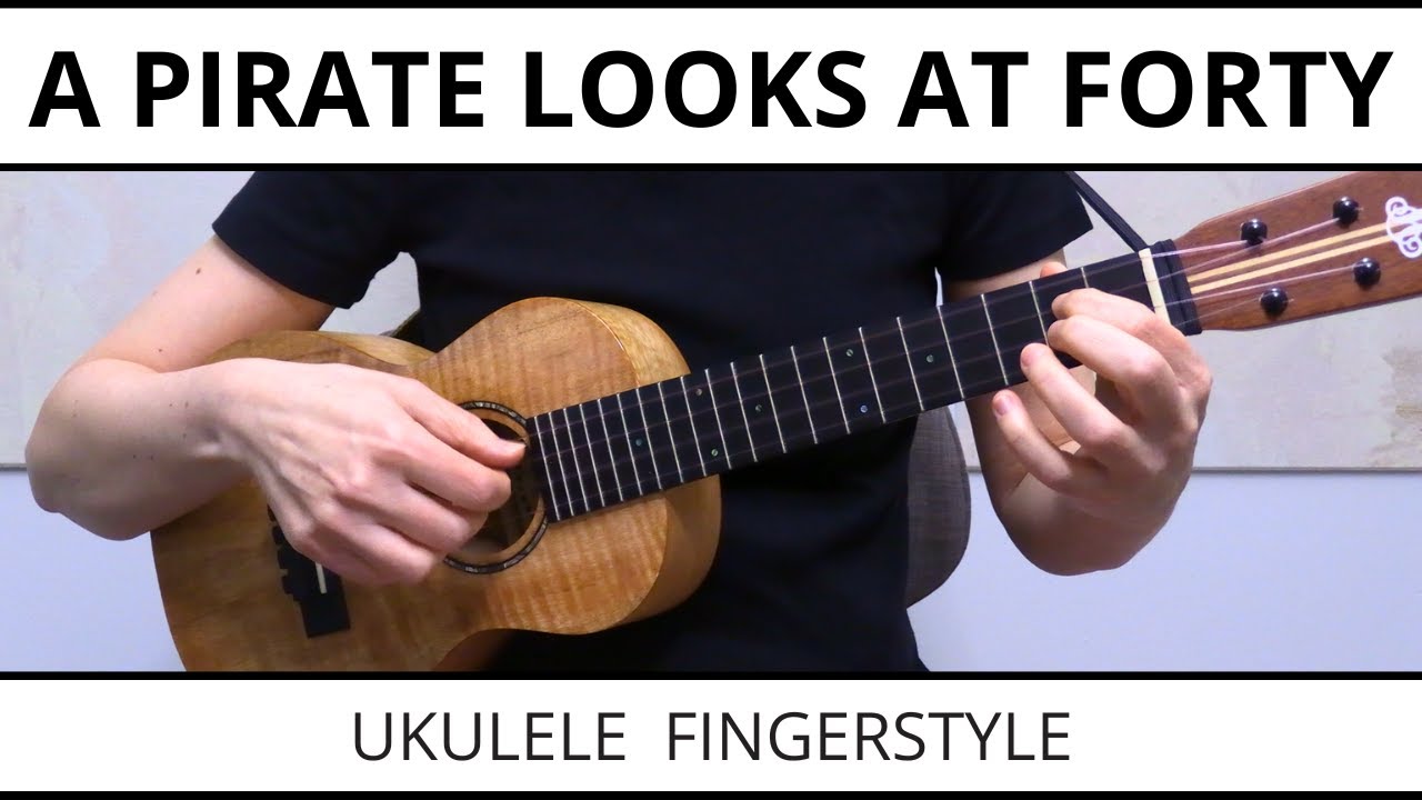 A Pirate Looks At Forty (Jimmy Buffett) - Ukulele Fingerstyle Cover