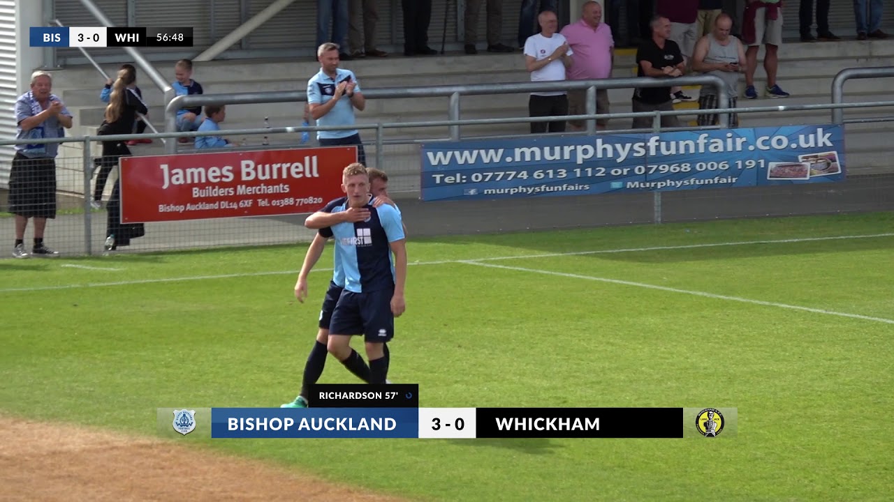 Bishop Auckland  v Whickham 4th August 2018 3pm Kick Off Highlights