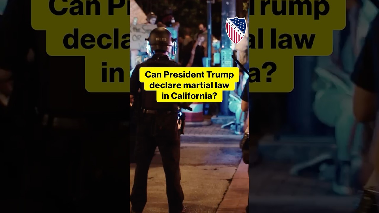 Can President Trump declare martial law in California?