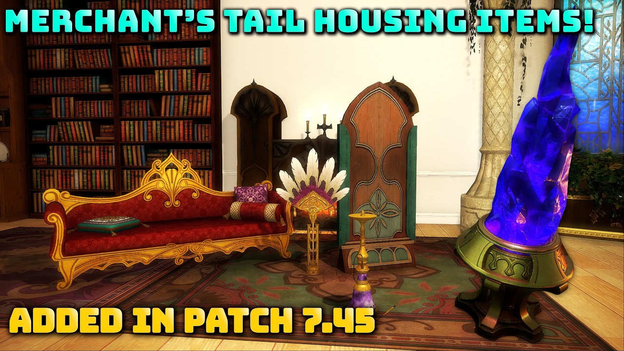 FFXIV: All 7.45 Housing Items