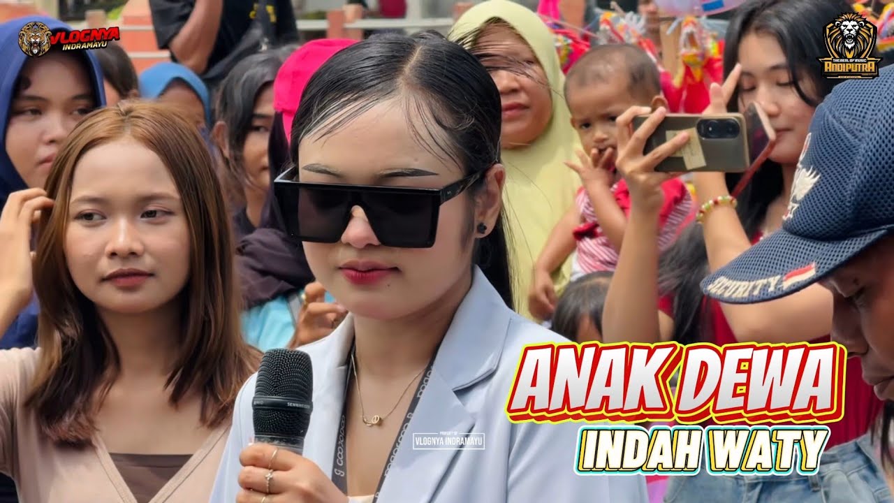 INDAH WATY - ANAK DEWA - ANDI PUTRA 1 - SHOW LOBENER JATIBARANAG INDRAMAYU