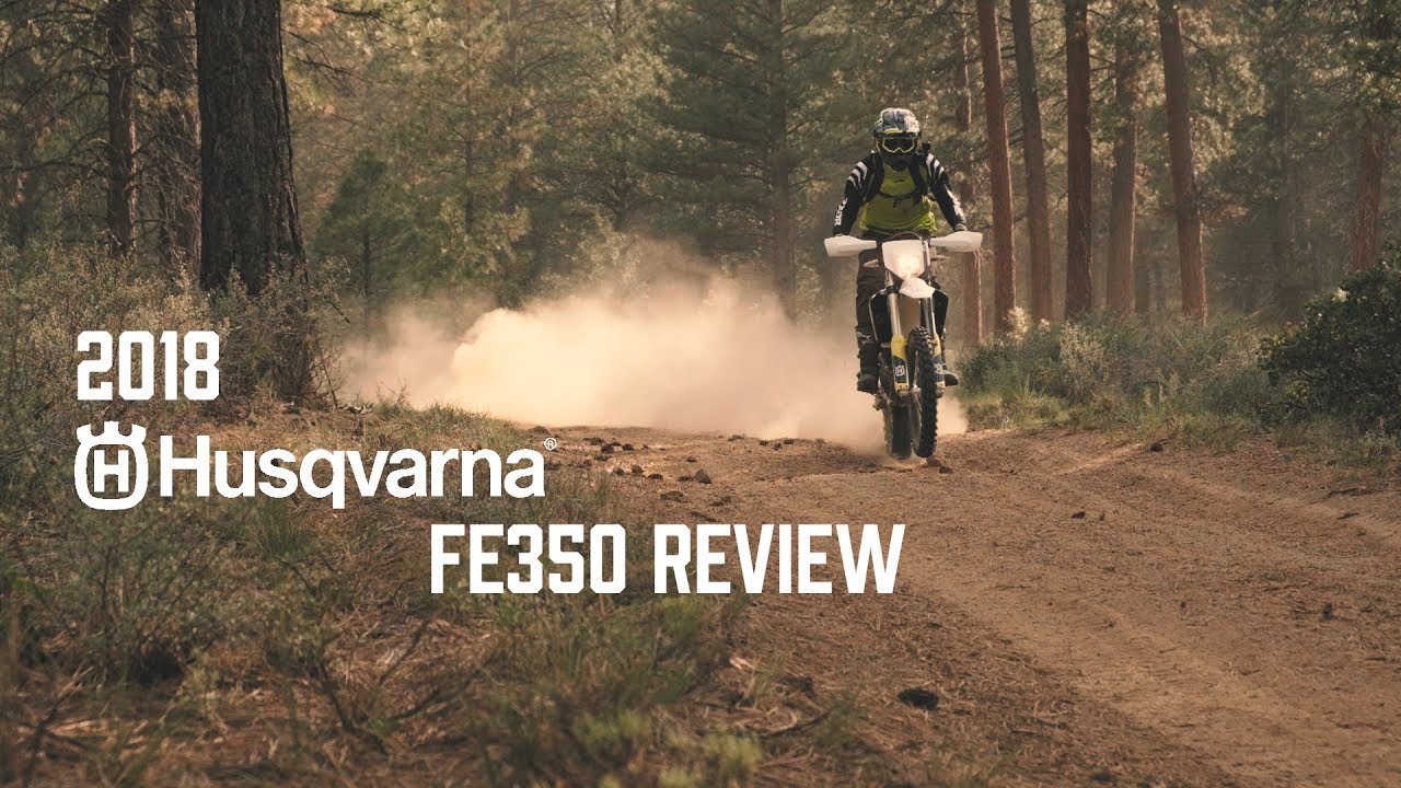 2018 Husqvarna FE350 Review