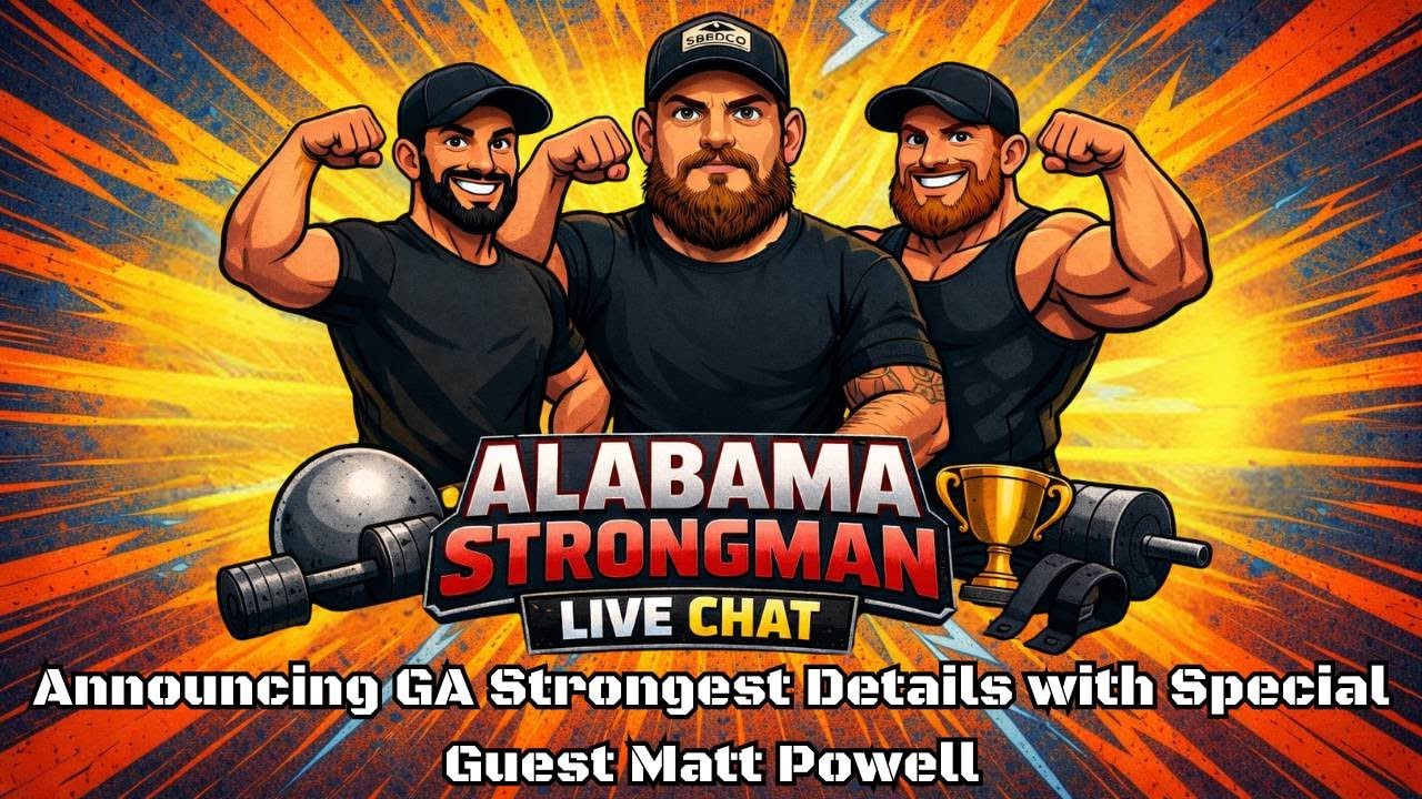 Alabama Strongman Live Chat: GA Strongest Man Announcement