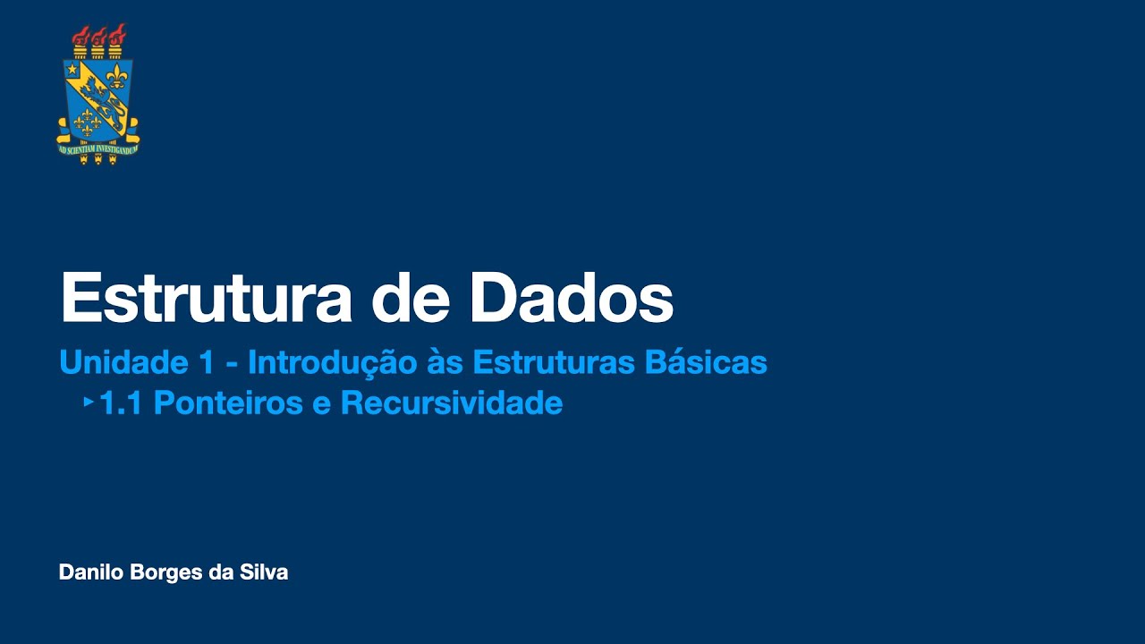 Aula 2 -  Estrutura de Dados: Ponteiros e Recursividade