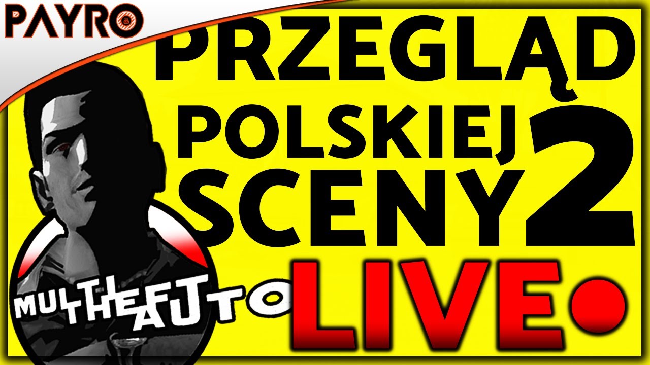 PRZEGLĄD POLSKIEJ SCENY MTA 2! - PAYRO LIVE