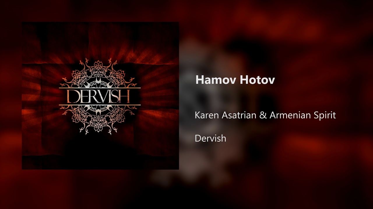 Karen Asatrian & Armenian Spirit - Hamov Hotov