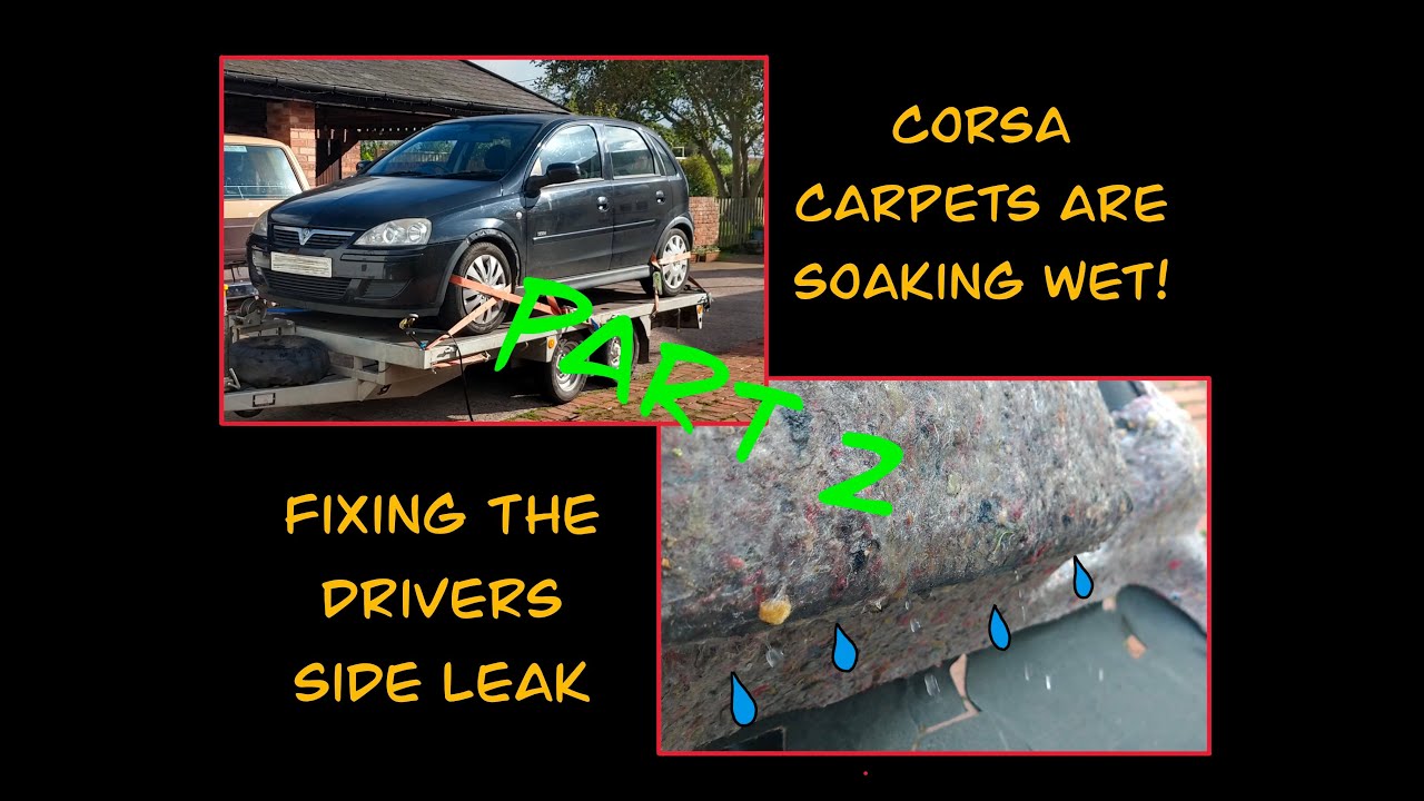 Vauxhall Corsa C wet carpets. Part 2. Fixing the drivers side.