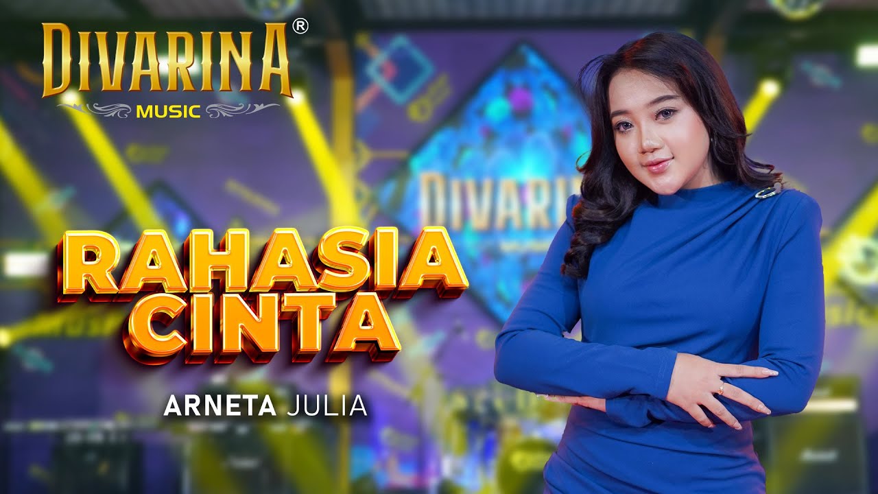 RAHASIA CINTA - ARNETA JULIA - DIVARINA MUSIC