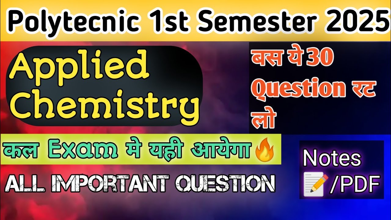 🛑Polytecnic 1st Semester Applied Chemistry One Shot🔥 एक ही वीडियो काफी  है important question#bteup