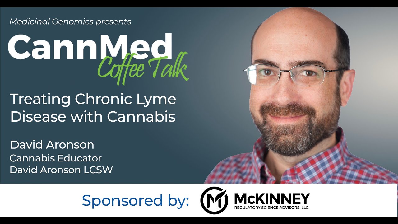 Treating Chronic Lyme Disease with Cannabis with David Aronson