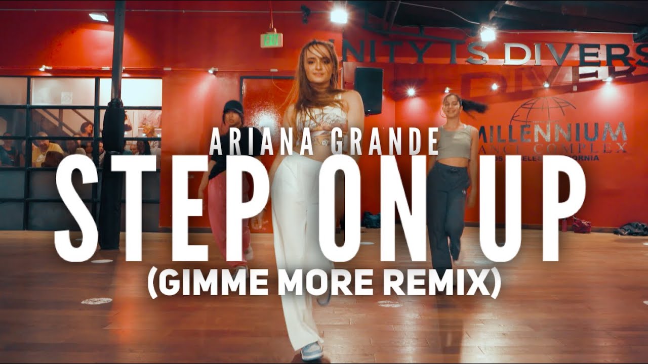 Step On Up (Gimme More Remix) by Ariana Grande | Millennium Dance Complex | Kelly Sweeney Choreo
