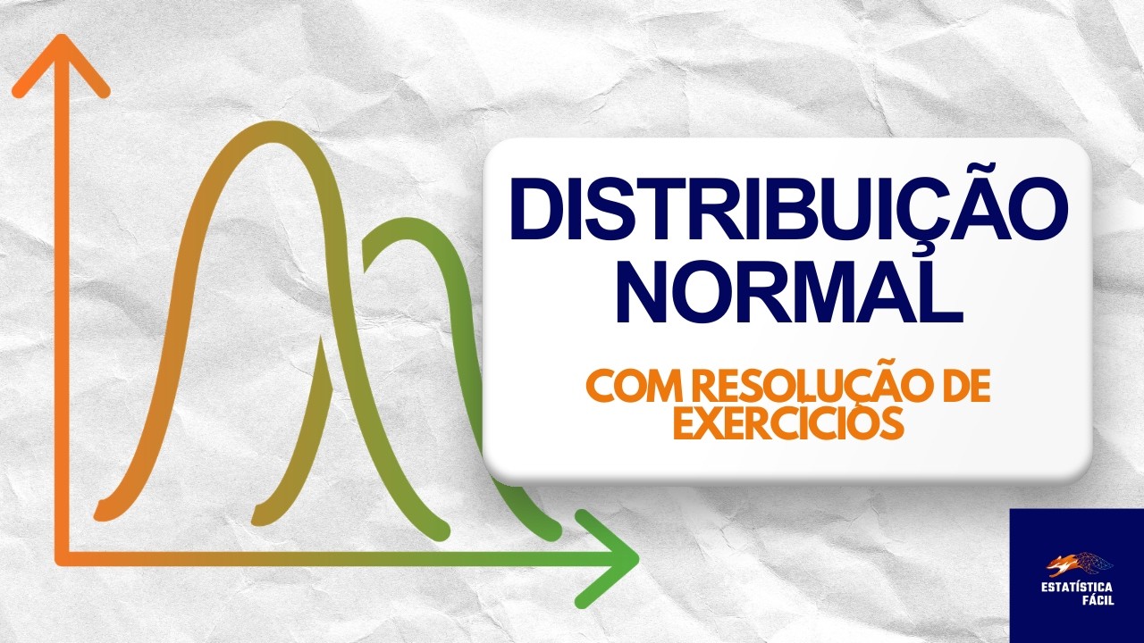 Tudo o que você precisa saber sobre Distribuição Normal / Gaussiana