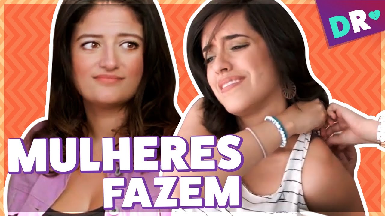 COISAS que TODA MULHER FAZ: vida real das MULHERES bem resolvidas e muita SINCERIDADE 😂