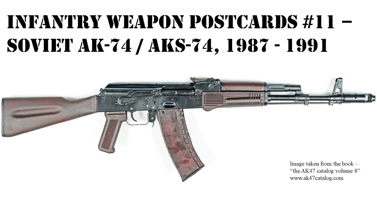 Soviet / Russian AK-74 and AKS-74 Kalashnikov rifles, 1987-1991 . The Plum AK74 era in full swing.