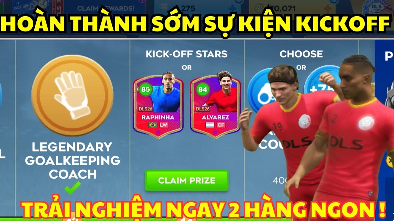 DLS 26 | Hoàn thành Nhận 2 Cầu Thủ sự kiện Kickoff sớm nhất Dream league soccer 2026