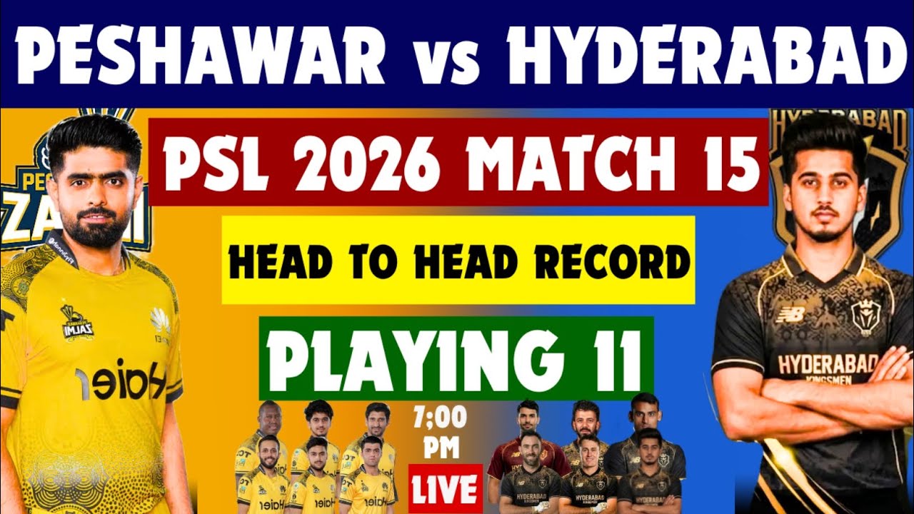 Peshawar Zalmi vs Kingsman Hyderabad PSL 2026 Match 15 playing 11| live | Head to Head Record