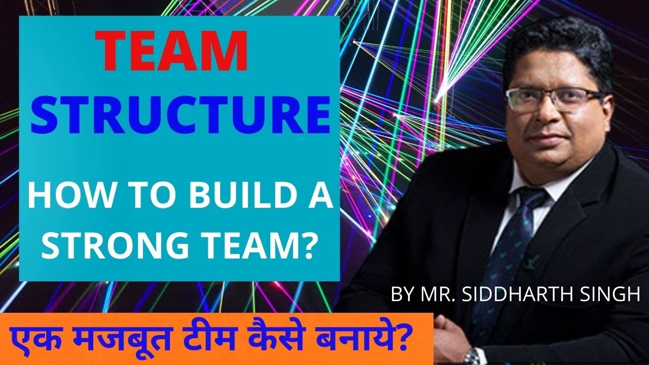 Team Structure| How To Build A Strong Team ?|Vestige| Network Marketing | Mr. Siddharth Singh |