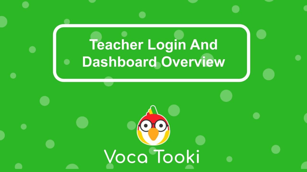 Teacher Login And Dashboard Overview Voca Tooki