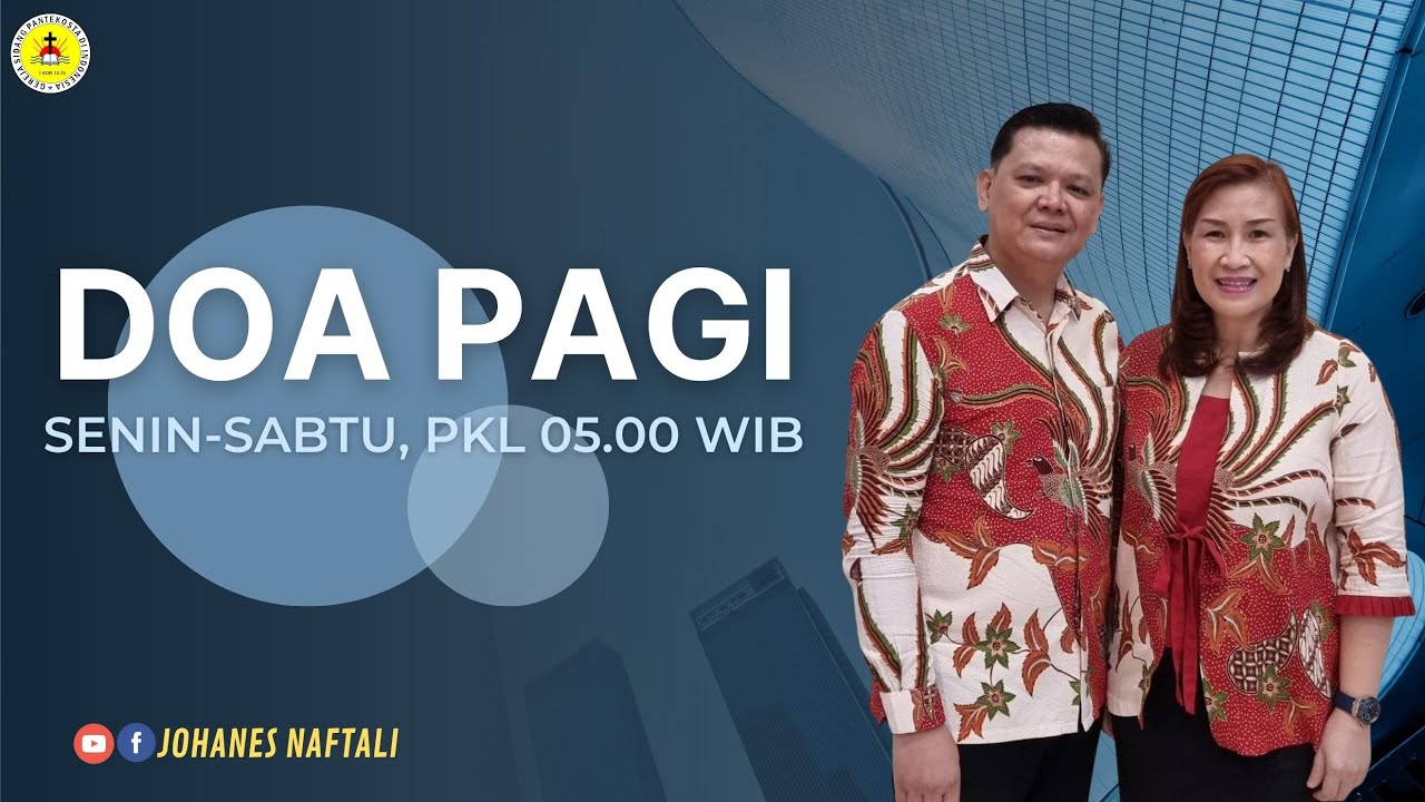 Doa Pagi Sabtu 7 Feb 2026 | GSPDI | PS. JOHANES NAFTALI | MENGALAMI PEMBELAAN TUHAN, ROM 8:31-35