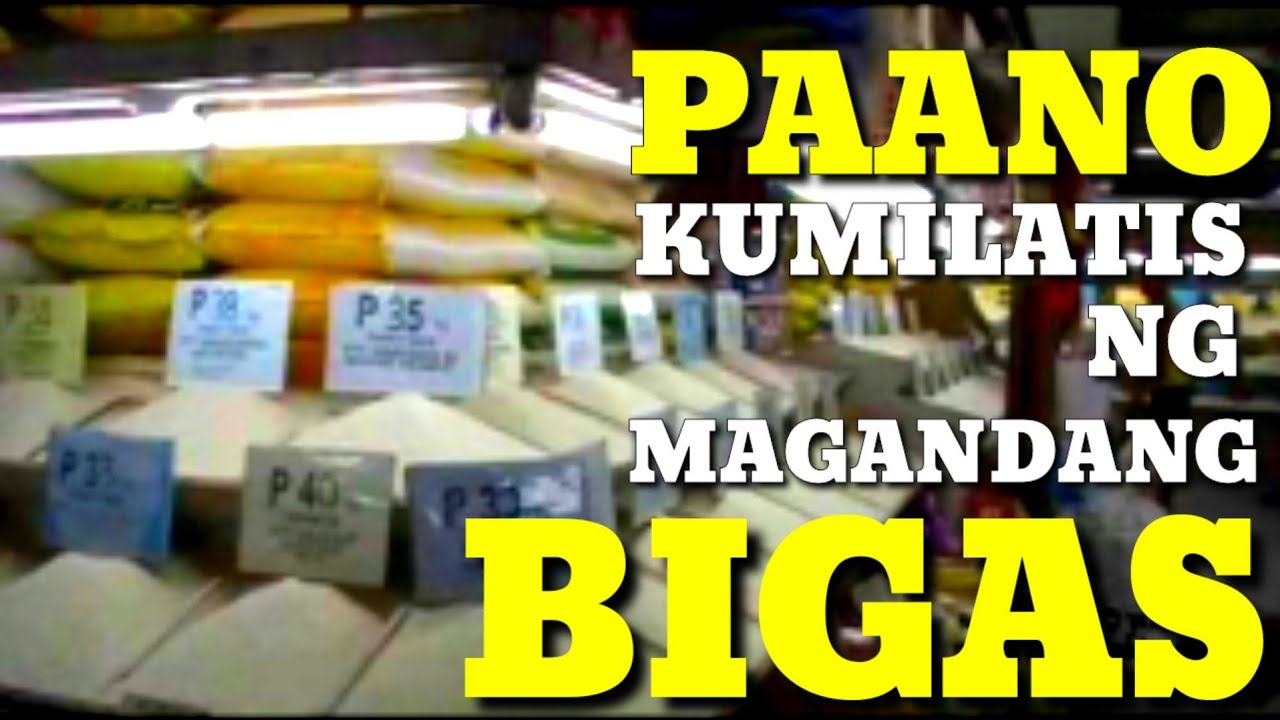 PAANO KUMILATIS NG MAGANDANG BIGAS..